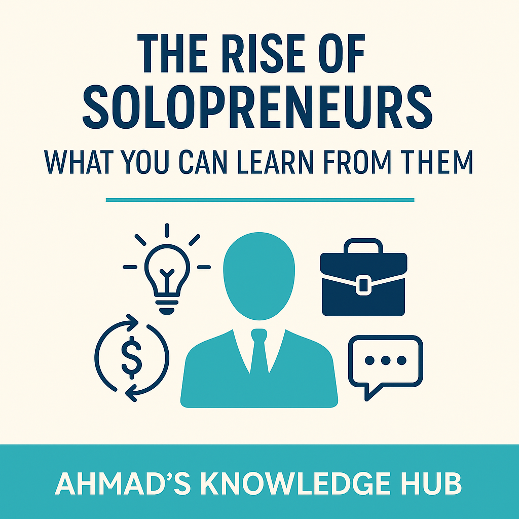 The Rise of Solopreneurs: What You Can Learn from Them
