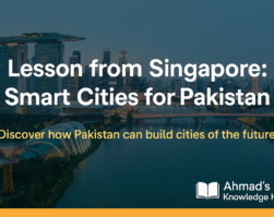 Lessons from Singapore Smart Cities for Pakistan
