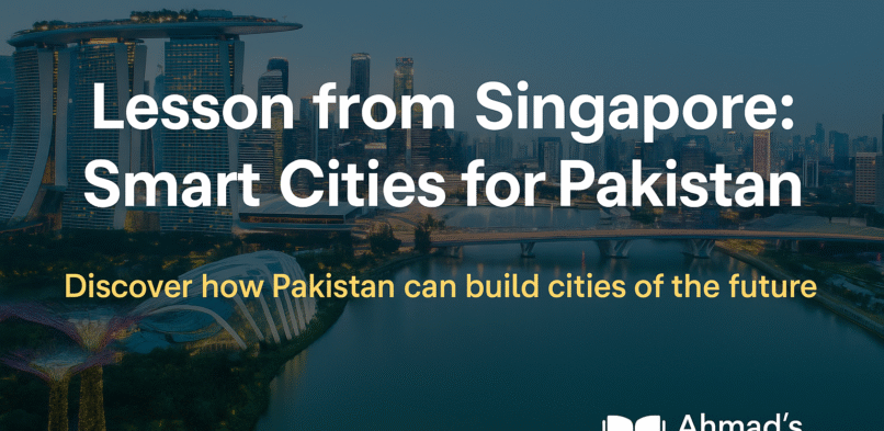 Lessons from Singapore: Smart Cities for Pakistan