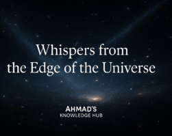 Whispers from the Edge of the Universe