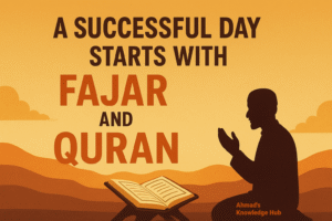 A successful day starts with Fajar and Quran