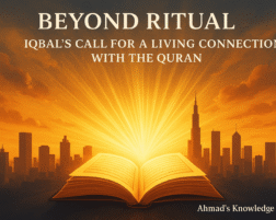 Beyond Ritual Iqbal’s Call for a Living Connection with the Quran