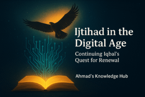 Ijtihad in the Digital Age Continuing Iqbal’s Quest for Renewal