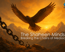 The Shaheen Mindset Breaking the Chains of Mediocrity