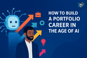 How to Build a Portfolio Career in the Age of AI