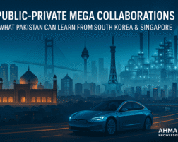 Public-Private Mega Collaborations: What Pakistan Can Learn from South Korea & Singapore