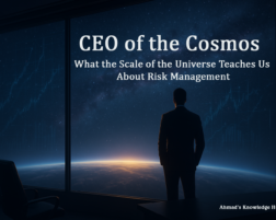 CEO of the Cosmos: What the Scale of the Universe Teaches Us About Risk Management